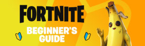 フォートナイト「ビギナーズガイド」