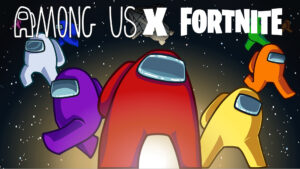 【リーク】フォートナイト X Among Us