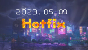 【フォートナイト】v24.30Hotfix-5月9日