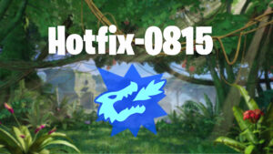 【フォートナイト】v25.30Hotfix-8月15日