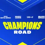 フォートナイト競技シーンが熱くなる!「Champions Road 2025」開催決定、チャプター6シーズン4のイベント詳細が公開