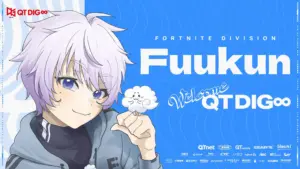 「QT DIG∞」フォートナイト部門に期待の新星・ふーくん選手が加入