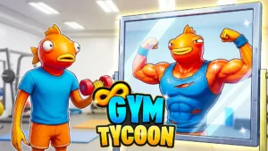 【フォートナイト】インフィニティ ジム タイクーン(INFINITE GYM TYCOON)の遊び方まとめ