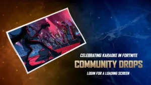 【フォートナイト】祝・カラオケモード実装！ロード画面が今週末から無料配布開始。4月25日午後1時よりログインするだけで入手可能