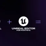 Unreal Engine 6は2027年末より早期アクセス開始予定！現在のUE5とUEFNが統合された「新製品」として誕生へ